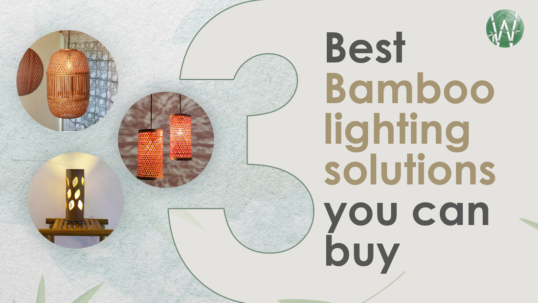 3 best bamboo lighting solutions you must try.